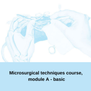Kurs technik mikrochirurgicznych, moduł A – podstawowy